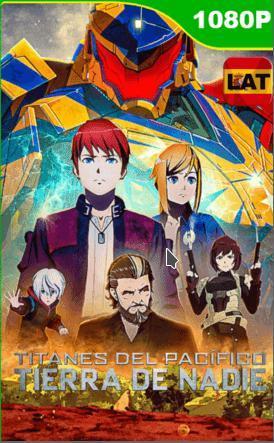 Titanes Del Pacifico Tierra De Nadie